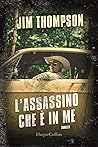 L'assassino che è in me by Jim Thompson