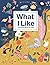 What I Like: The Fill-In Book for Kids