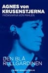 Den blå rullgardinen by Agnes von Krusenstjerna