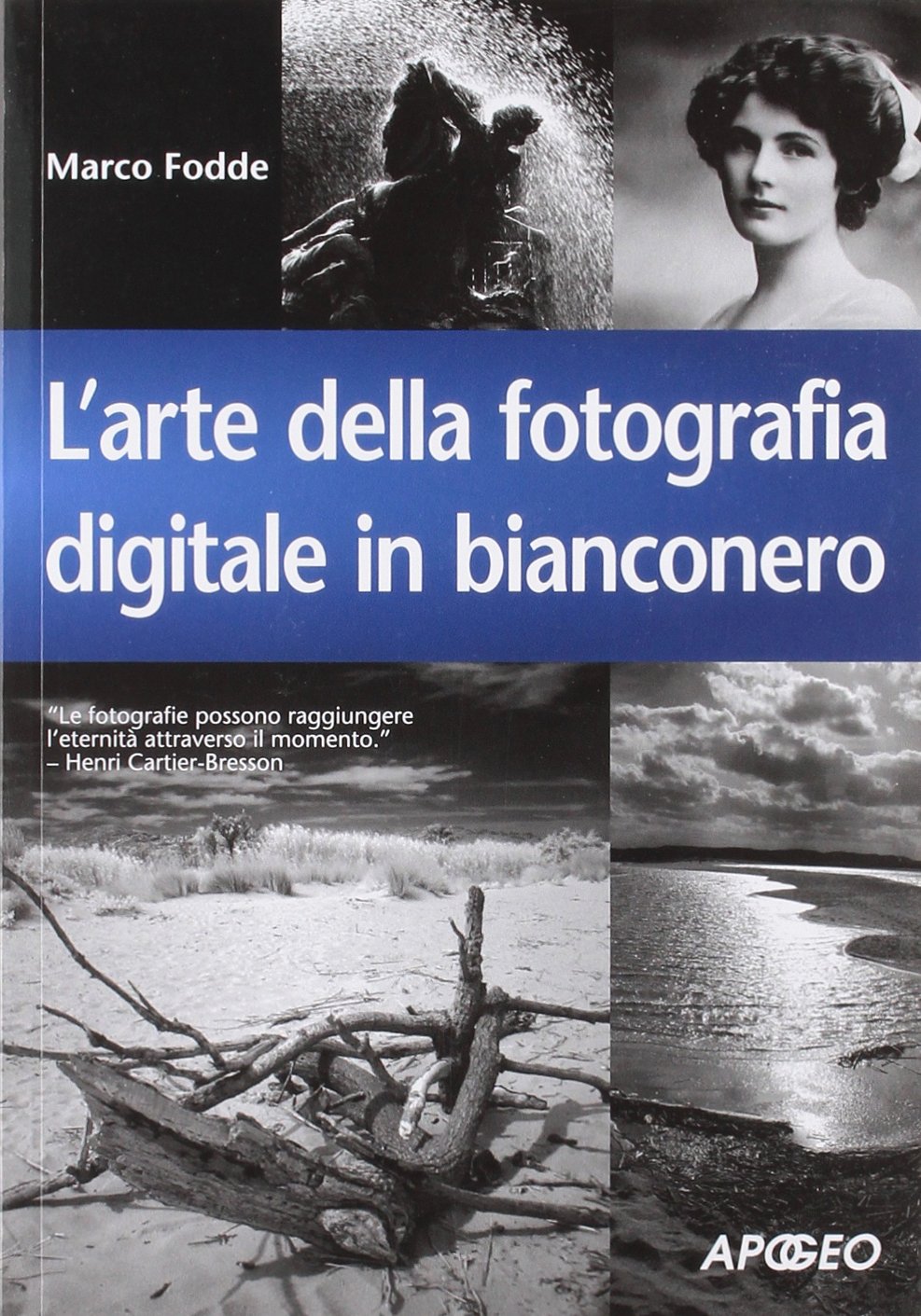 L'arte della fotografia digitale in bianconero (Paperback)