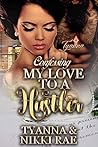 Confessing My Love to a Hustler Book cover for Confessing My Love to a Hustler