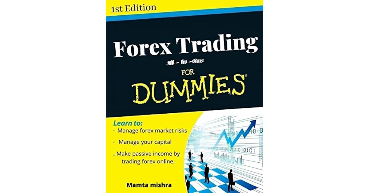 Forex Trading All In One For Dummies by Mamta Mishra