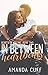 In Between Heartbeats (Hearts in Waiting Duet: Book One 2)