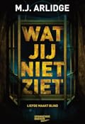 Wat jij niet ziet