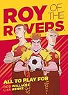Roy Of The Rovers All To Play Comic 5 by Rob Williams
