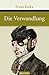 Die Verwandlung by Franz Kafka Die Verwandlung by Franz Kafka