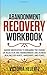 Abandonment Recovery Workbook: Guided meditation to Breaking the Chains of Rejection and Abandonment and Achieve Healing for Hurts, Hardships, and Fears