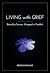 Living With Grief by Kristian Kincaid