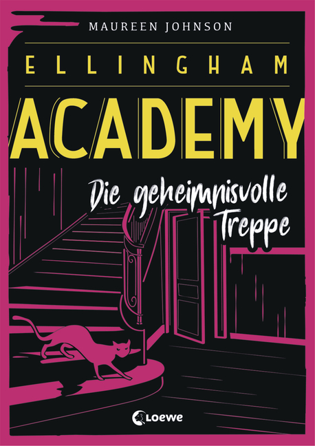 Die geheimnisvolle Treppe (Ellingham Academy, #2)