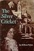 The Silver Cricket