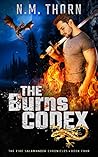 The Burns Codex by N.M. Thorn The Burns Codex by N.M. Thorn