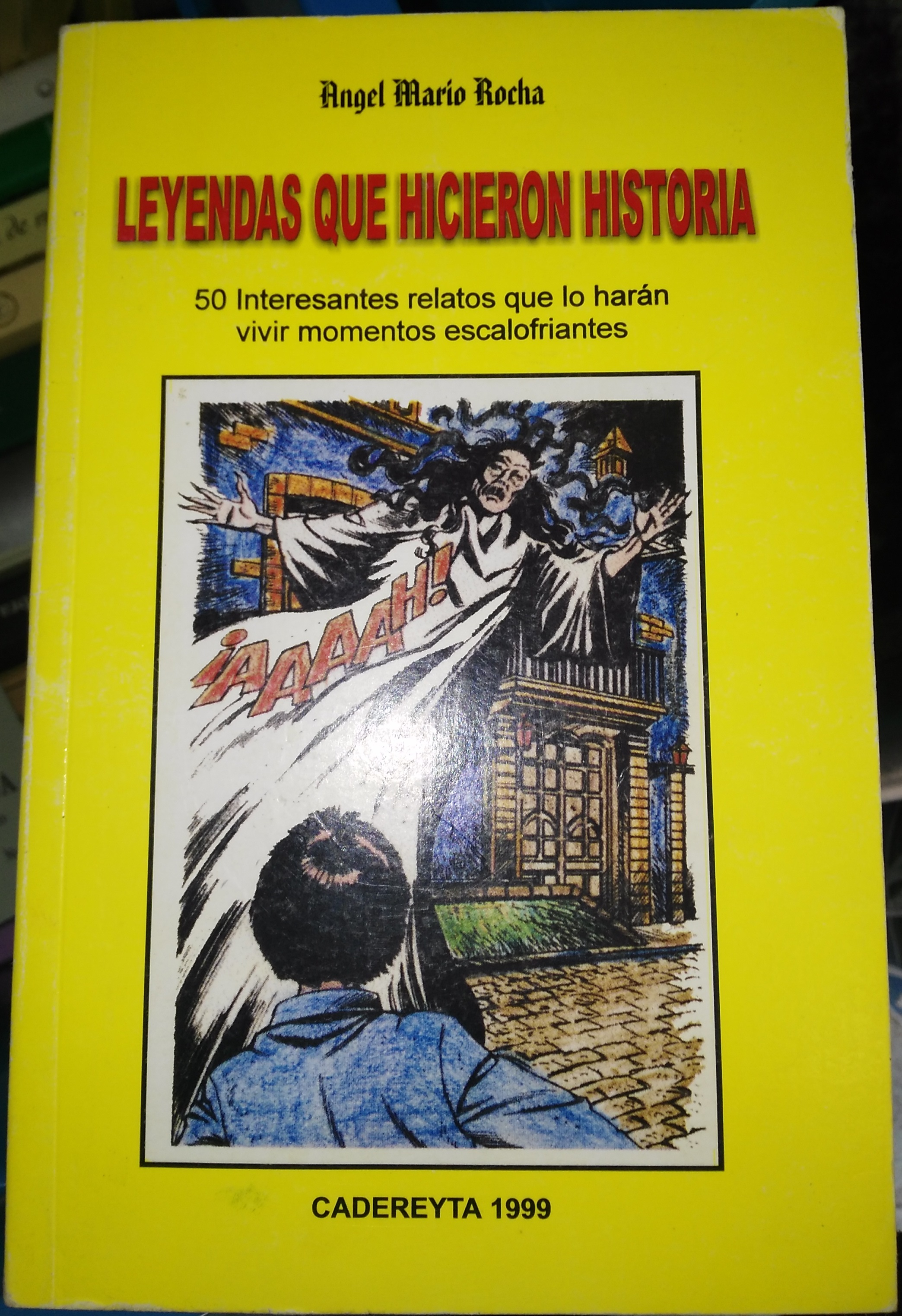 Leyendas que hicieron historia