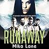 The Runaway by Mika Lane