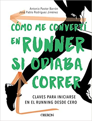 Cómo me convertí en runner si odiaba correr (Paperback)