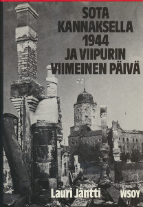 Sota Kannaksella 1944 ja Viipurin viimeinen päivä