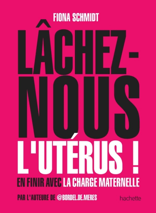 Lâchez-nous l'utérus ! (Paperback)