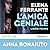 L'amica geniale by Elena Ferrante