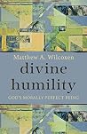 Divine Humility: ...