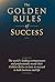 The Golden Rules of Success