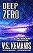 Deep Zero by V.S. Kemanis