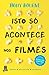 Isto Só Acontece nos Filmes