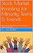 Stock Market Investing for Minority Teens & Friends by Claude Gomez
