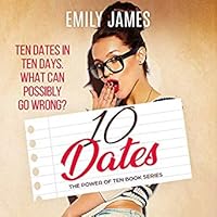 10 Dates The Power Of Ten 1 By Emily James