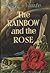 The Rainbow and the Rose by Nevil Shute