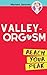 VALLEY-ORGASM: Reach your peak