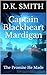 Captain Blackheart Mardigan...