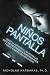 NIÑOS PANTALLA by Nicholas Kardaras