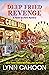 Deep Fried Revenge (Farm-to...