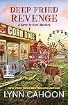 Deep Fried Revenge by Lynn Cahoon