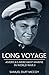 Long Voyage: America's Merc...
