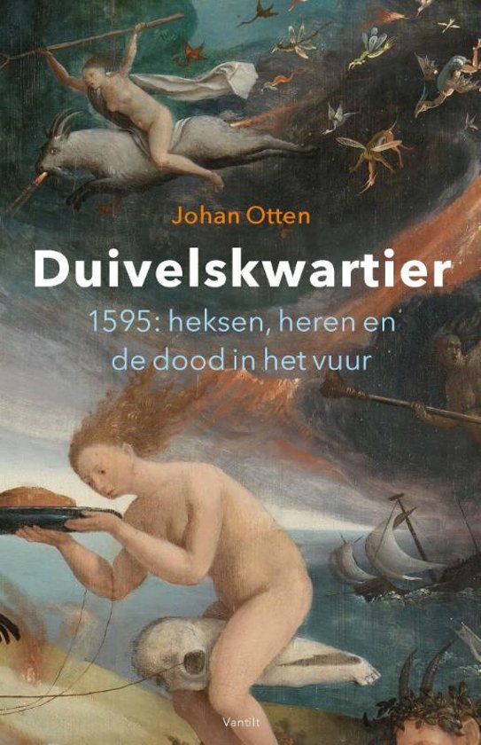 Duivelskwartier (1595: heksen, heren en de dood in het vuur)