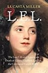 L.E.L. by Lucasta Miller