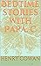 Bedtime stories with Papa. C by Henry Cowan
