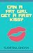 Can a Fat Girl Get a First Kiss?: A Thought-Provoking YA Novella for Mental Health Awareness (Body Image & Body Shaming)