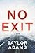 No Exit