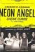 Neon Angel: A Memoir of a Runaway