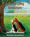 Who Is Up in Our Tree? by Janis Hennessey