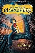 The Shadows (The Books of Elsewhere, #1)