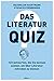 Das Literatur-Quiz: 123 Ant...