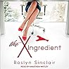 The X Ingredient by Roslyn Sinclair