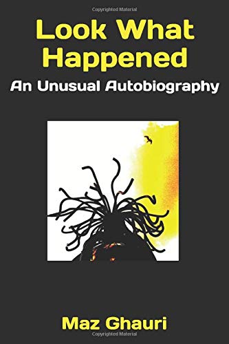 Look What Happened: An Unusual Autobiography (Paperback)