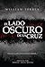 EL LADO OSCURO DE LA CRUZ: ...