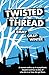 Twisted Thread
