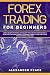 FOREX TRADING FOR BEGINNERS...