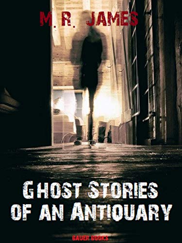 Ghost Stories of an Antiquary