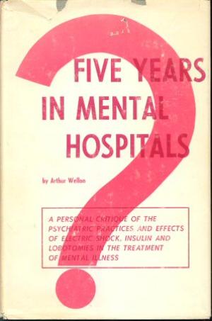 Five Years in Mental Hospitals: An Autobiographical Essay (Hardcover)